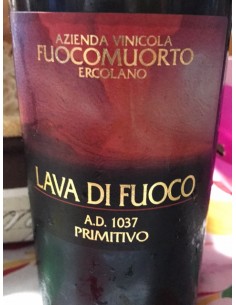 Fuocomuorto lava di fuoco primitivo igp cl.75